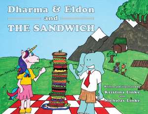 Dharma & Eldon and the Sandwich de Kristina Dawn Linke