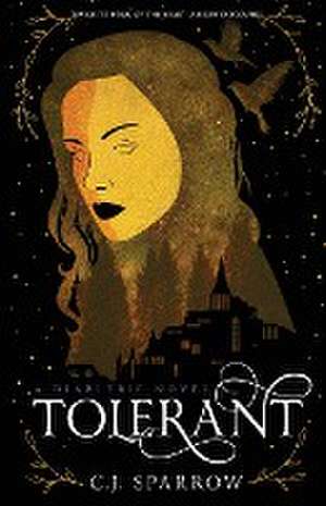 Tolerant de C. J. Sparrow