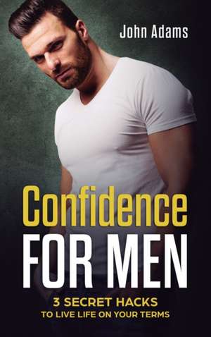 Confidence for Men de John Adams