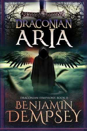 Draconian Aria de Benjamin Dempsey