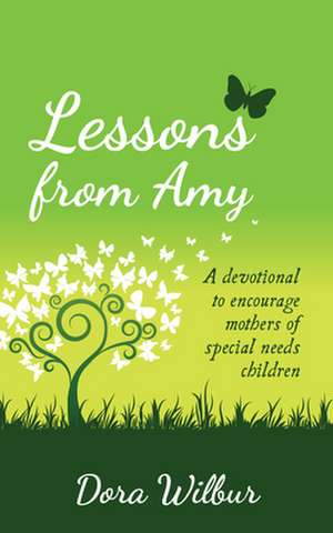 Lessons from Amy de Dora Wilbur