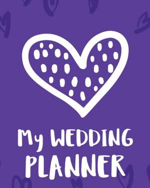 My Wedding Planner de Patricia Larson