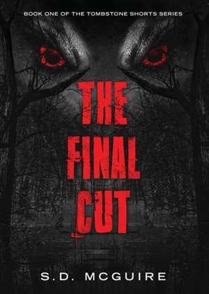 The Final Cut de S. D. McGuire