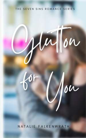 Glutton for You de Natalie Falkenwrath