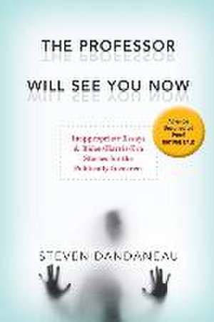 The Professor Will See You Now de Steven Dandaneau