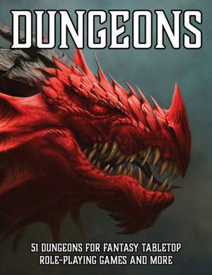 Dungeons: 51 Dungeons for Fantasy Tabletop Role-Playing Games de Matt Davids