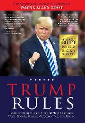 Trump Rules de Wayne Allyn Root