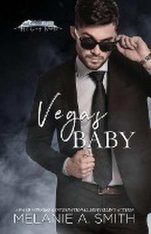 Vegas Baby de Melanie A. Smith