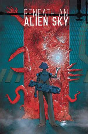 Beneath an Alien Sky de Sid Kotian