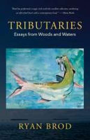 Tributaries de Ryan Brod