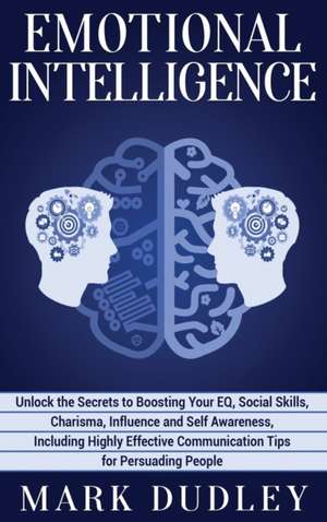 Emotional Intelligence de Mark Dudley