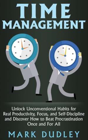 Time Management de Mark Dudley