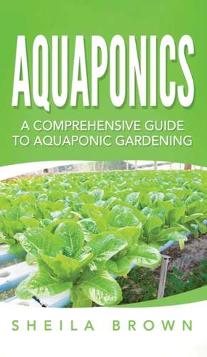 Aquaponics de Sheila Brown