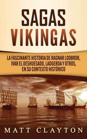 Sagas vikingas de Matt Clayton