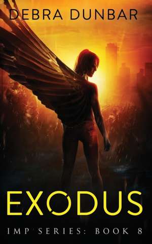 Exodus de Debra Dunbar