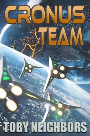 Cronus Team: Ace Evans Book 3 de Toby Neighbors