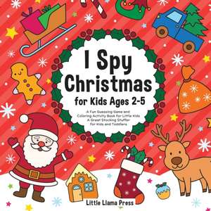 I Spy Christmas Book for Kids Ages 2-5 de Little Llama Press