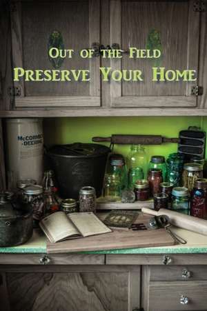 Preserve Your Home de Sarah Tomac