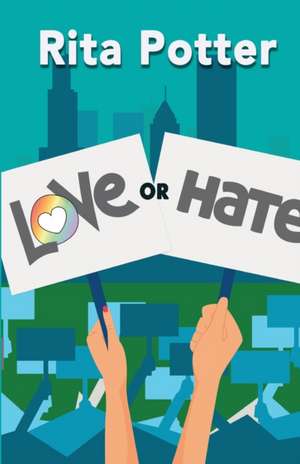 Love or Hate de Rita Potter