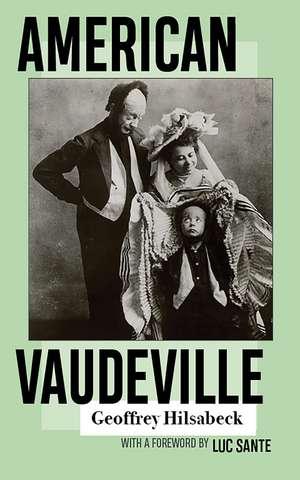 American Vaudeville de Geoffrey Hilsabeck