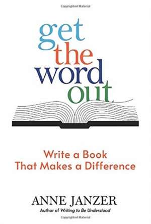 Get the Word Out de Anne Janzer