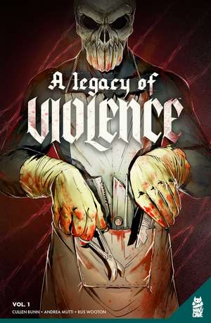 A Legacy of Violence Vol. 1 de Cullen Bunn