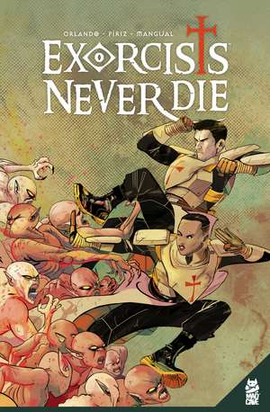 Exorcists Never Die de Steve Orlando