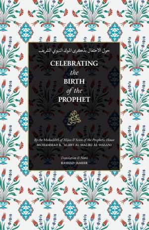 Celebrating the Birth of the Prophet de Sayyid Muhammad Alawi Al-Maliki