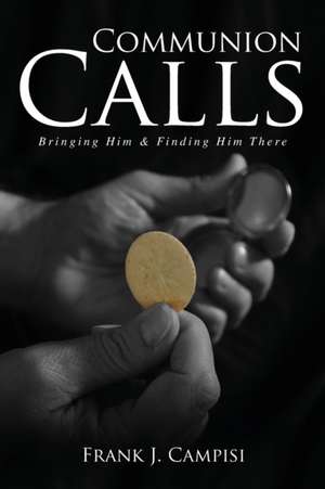 Communion Calls de Frank Campisi