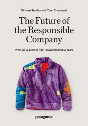 The Future of the Responsible Company de Vincent Stanley