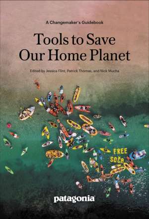 Tools to Save Our Home Planet de Jessica Flint