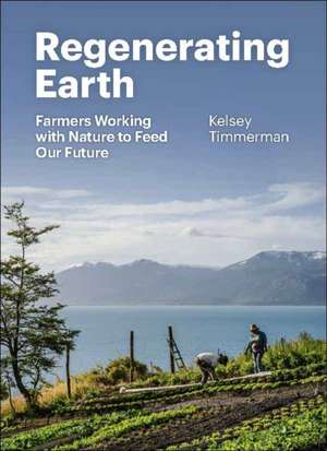Regenerating Earth de Kelsey Timmerman
