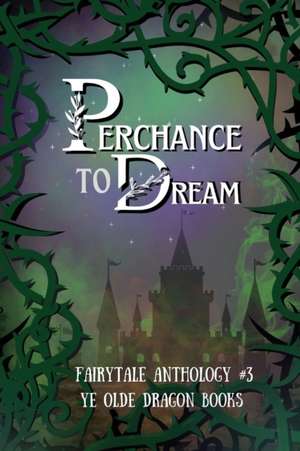 Perchance to Dream de Deborah Cullins Smith