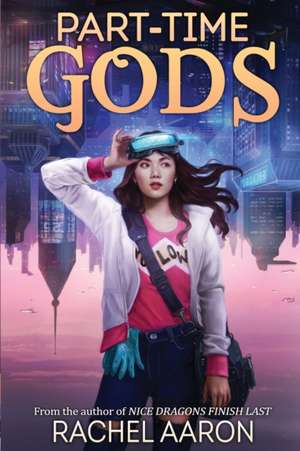 Part-Time Gods de Rachel Aaron