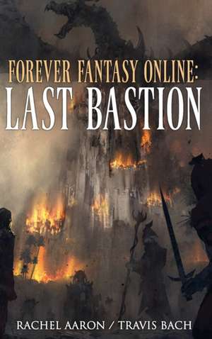 Last Bastion de Rachel Aaron