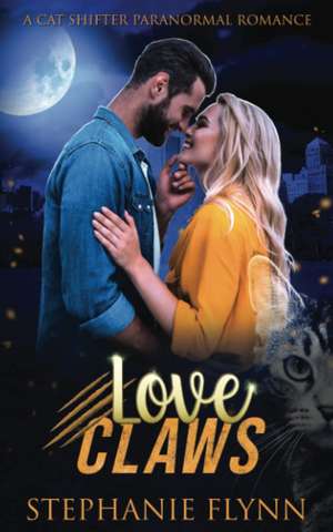 Love Claws de Stephanie Flynn