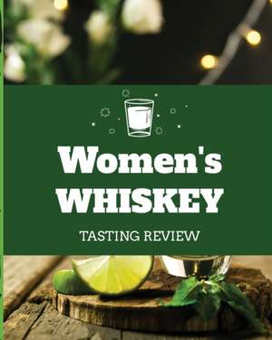 Women's Whiskey Tasting Review de Patricia Larson