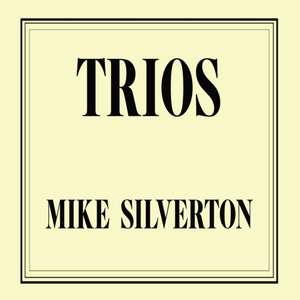 Trios de Mike Silverton