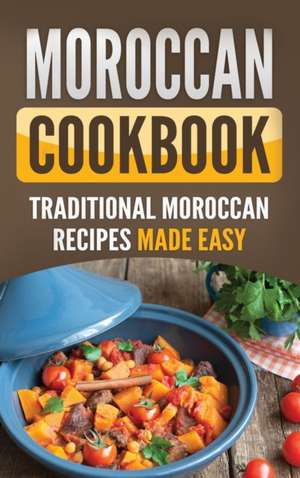 Moroccan Cookbook de Grizzly Publishing