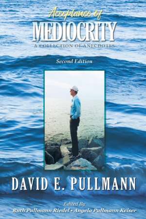 Pullmann, D: ACCEPTANCE OF MEDIOCRITY