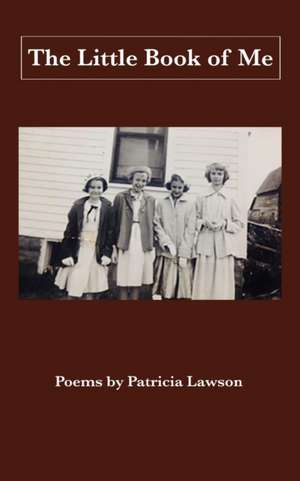 The Little Book of Me de Patricia Lawson