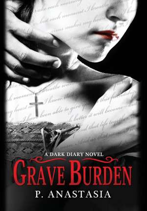 Grave Burden de P. Anastasia