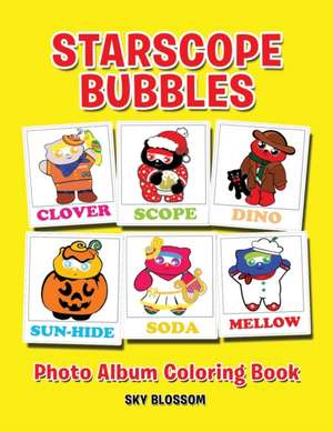 Starscope Bubbles-Photo Album Coloring Book de Kaysone Sky Blossom