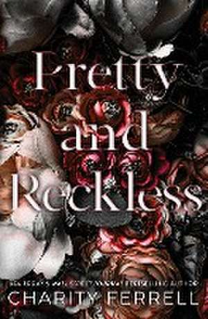 Pretty and Reckless de Charity Ferrell