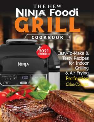 The New Ninja Foodi Grill Cookbook de Chloe Coleman