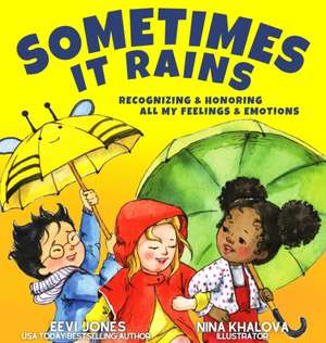 Sometimes It Rains de Eevi Jones