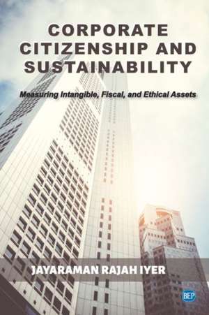 Corporate Citizenship and Sustainability de Jayaraman Rajah Iyer