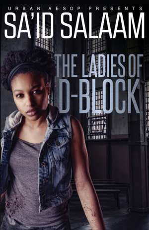 The Ladies of D-Block de Sa'id Salaam