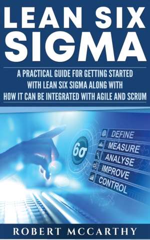 Lean Six Sigma de Robert Mccarthy