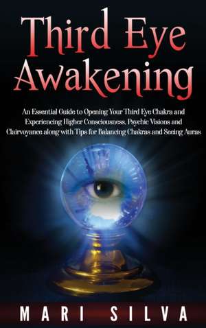 Third Eye Awakening de Mari Silva